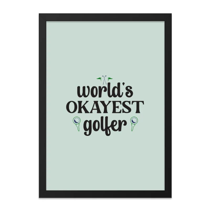 World's Okayest Golfer Wall Art, Golf Lover Gift, Funny Golf Print, Golf Quote Poster, Golfing Home Decor, Golf Art - Tawshia