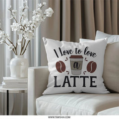 Coffee Lover Pillow, I Love Latte Pillow, Coffee Bean Design Pillow, Cute Coffee Pillow, Perfect Gift Pillow, Trendy Home Decor Pillow - Tawshia