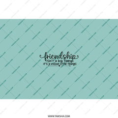 Friendship Million Little Things Tumbler, Best Friend Gift, Friend Saying Tumbler, Cute Travel Mug, Gift for Her, Trendy Tumbler - Tawshia
