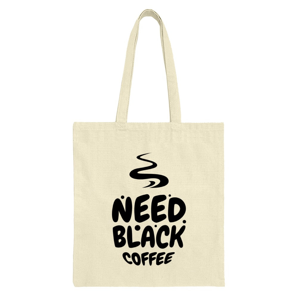 Need Black Coffee Tote Bag, Funny Coffee Lover Gift, Caffeine Addict Shopping Bag, Dark Roast Fan Tote, Coffee Quote Reusable Bag - Tawshia