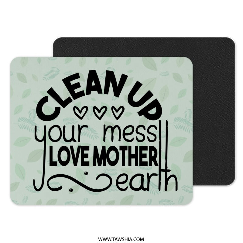 Clean Up Mouse Pad, Love Mother Earth, Eco Friendly Gift, Earth Day Decor, Environmental Advocate, Home Office, Green Living, Gift for Her - Tawshia