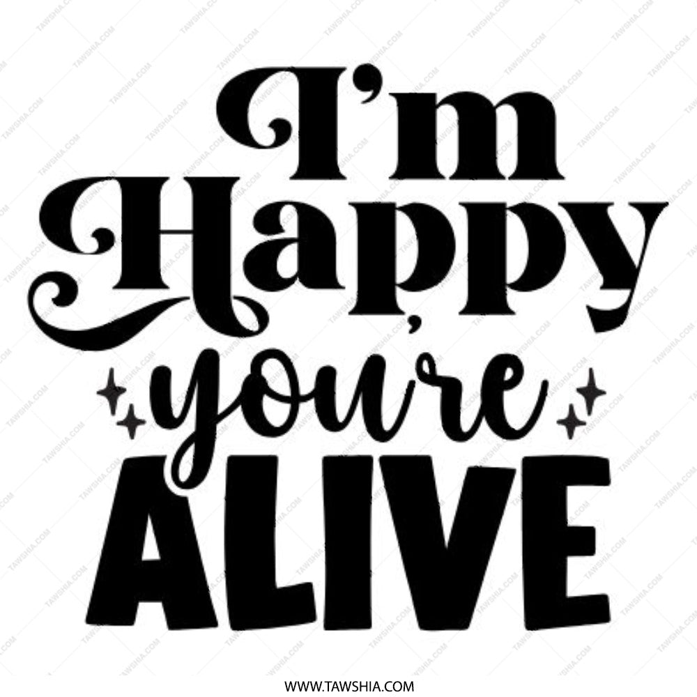 I'm Happy You're Alive Pinback Button, Positive Affirmation Button, Encouragement Gift, Mental Health Pin, Celebration Button, Happy Button - Tawshia