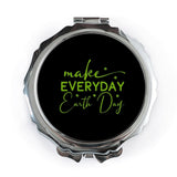 Everyday Earth Day Pocket Mirror, Green Text Pocket Mirror, Motivational Pocket Mirror, Eco Friendly Mirror, Portable Travel Mirror - Tawshia