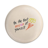 Best Version Pinback Button, Motivational Button, Positive Affirmation, Cute Button, Floral Button, Backpack Button, Jacket Button - Tawshia