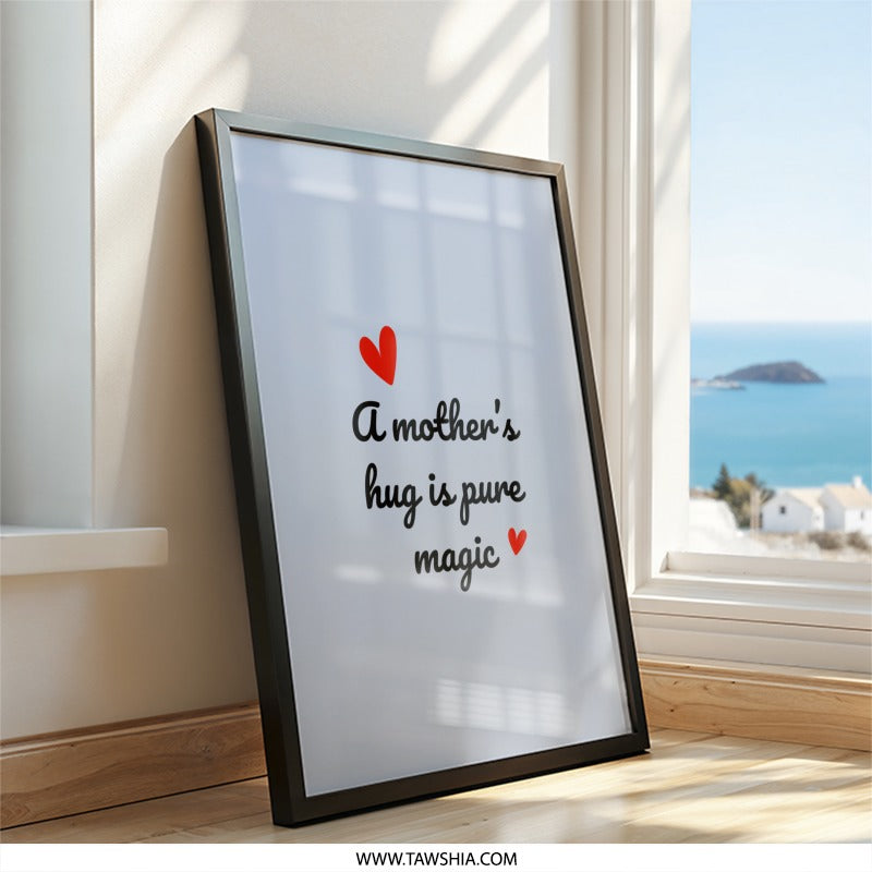 Mother's Hug Wall Art, Pure Magic Decor, Heart Wall Art, Mom Gift, Love Wall Decor, Family Wall Art, Quote Wall Art - Tawshia