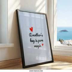 Mother's Hug Wall Art, Pure Magic Decor, Heart Wall Art, Mom Gift, Love Wall Decor, Family Wall Art, Quote Wall Art - Tawshia