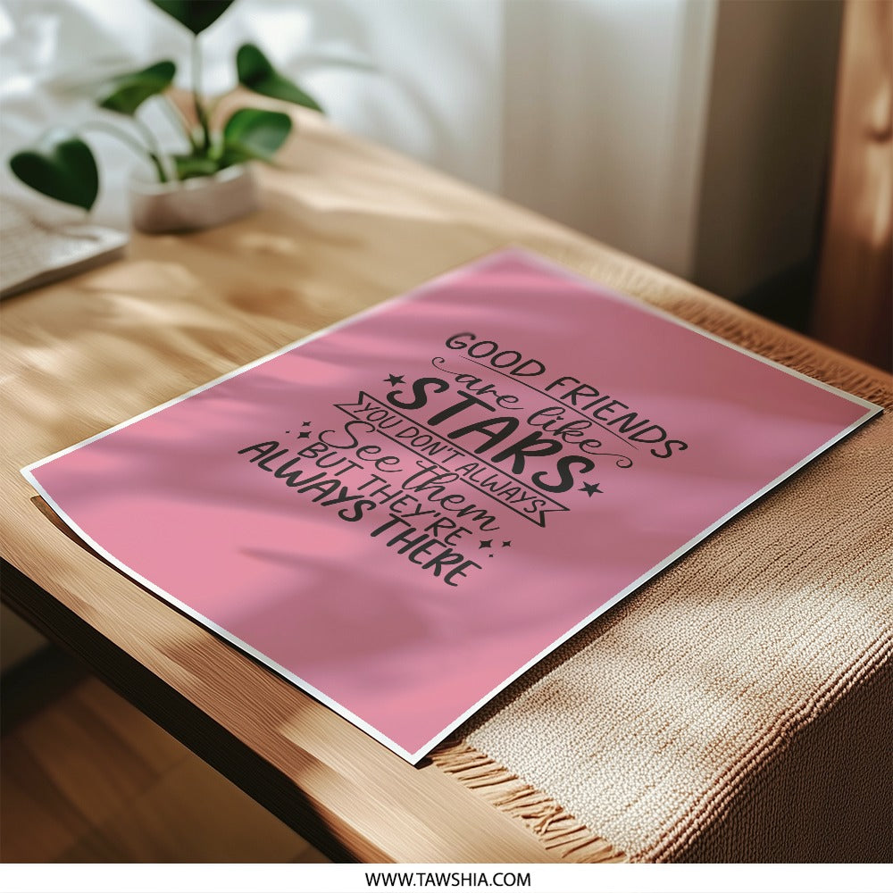 Good Friends are Like Stars Photographic Prints, Friendship Quote Art, Inspirational Wall Art, Gift for Best Friend, Home Decor - Tawshia