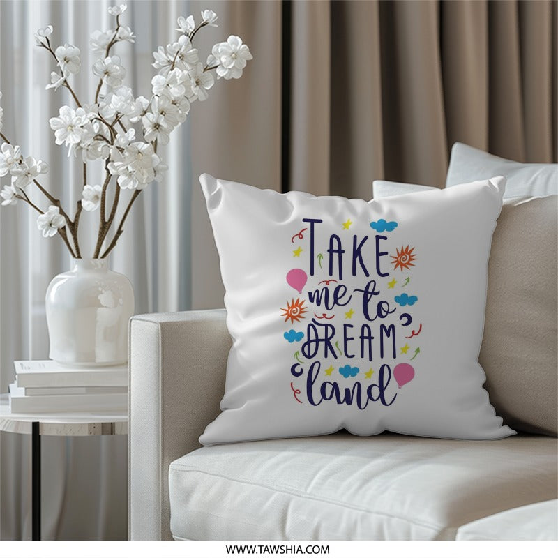 Dreamland Pillow, Whimsical Throw Pillow, Kids Room Decor, Nursery Pillow, Motivational Pillow, Decorative Pillow Cover, Home Decor Pillows - Tawshia