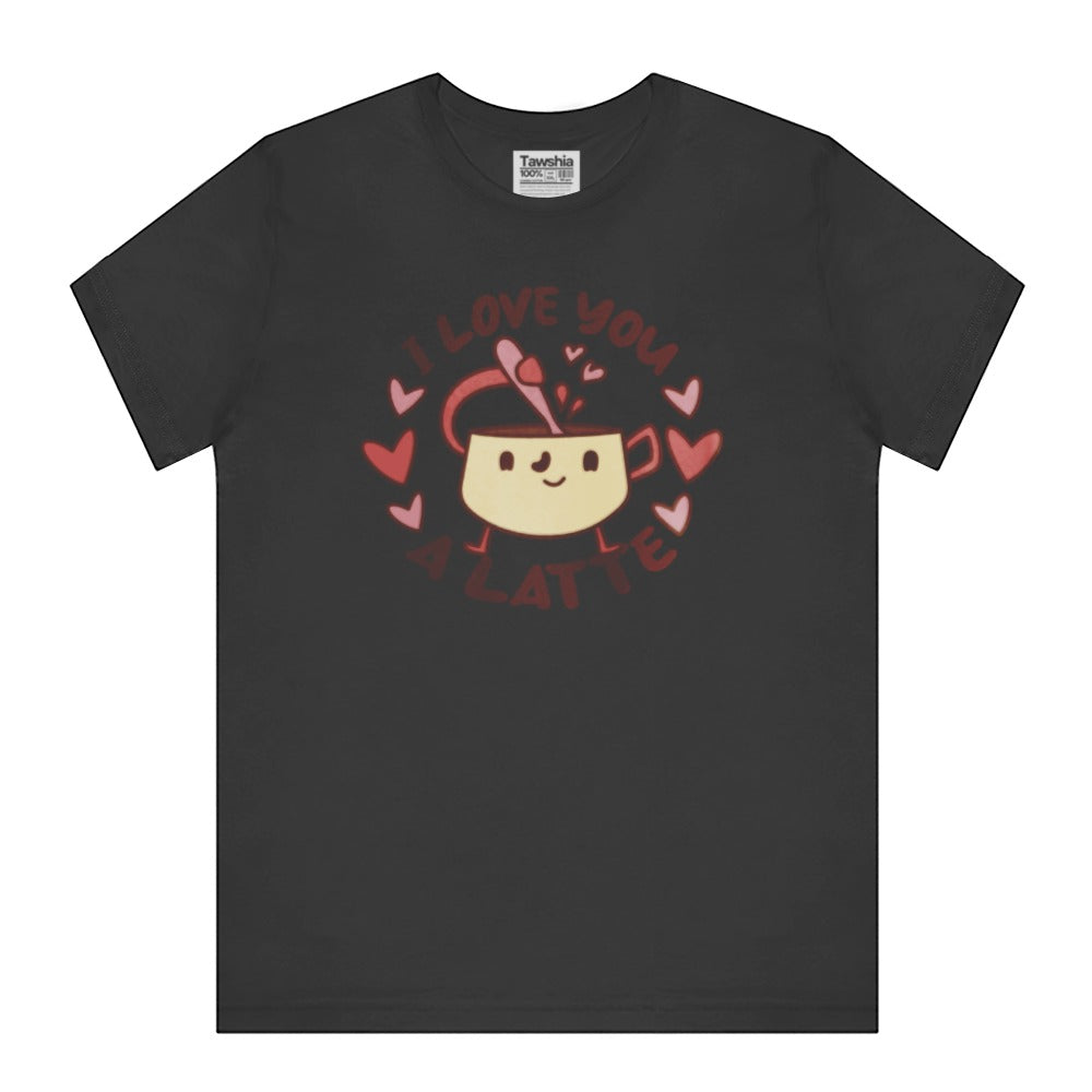 I Love You a Latte Cute Valentine's Day T-shirt product