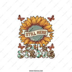 Still Here Still Strong Pillow, Sunflower Pillow, Butterfly Pillow, Inspirational Pillow, Positive Affirmation Pillow, Farmhouse Decor - Tawshia