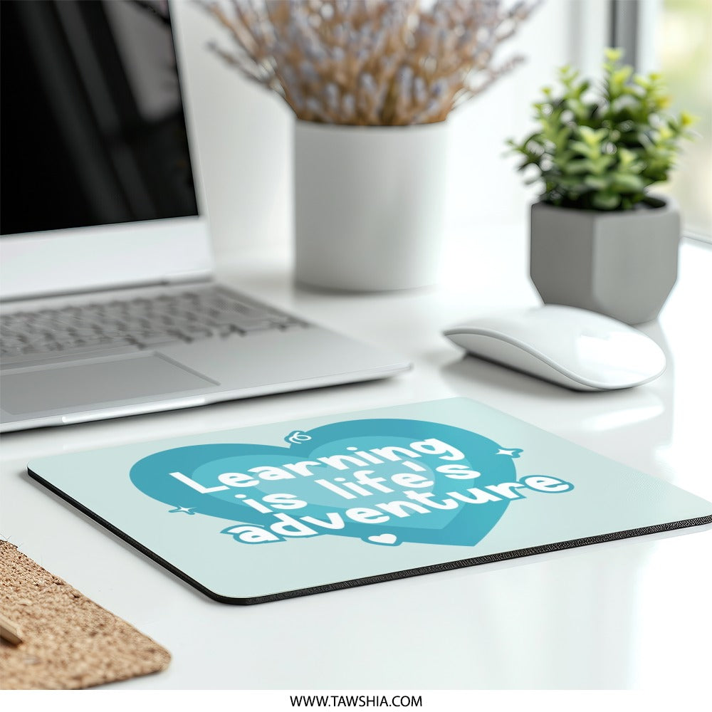 Learning is Life Mouse Pad, Adventure Mousepad, Heart Mousepad, Motivation Mouse Pad, Gift for Student Mousepad, Office Decor - Tawshia