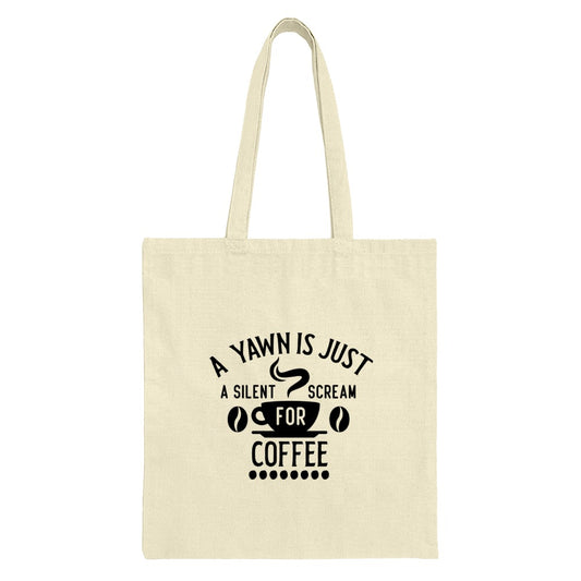 Coffee Lover Tote Bag, Funny Coffee Quote, Yawn Scream Coffee, Caffeine Addict, Book Bag, Reusable Grocery Bag, Shopping Bag - Tawshia