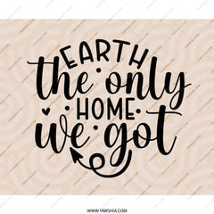 Earth The Only Home Mouse Pad, Quote Mousepad, Environment Mousepad, Motivational Mousepad, Office Decor, Desk Accessories, Home Decor - Tawshia