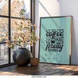 Coffee and Pretty Things Wall Art, Home Decor, Modern Wall Decor, Minimalist Art, Coffee Lover Gift, Inspirational Art Print, Framed Art - Tawshia