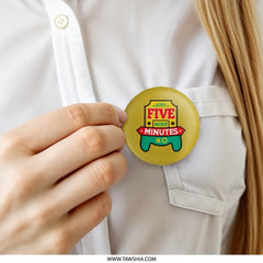 Just Five More Minutes Pinback Button, Gamer Gift, Funny Gaming Pin, Gift for Him, Video Game Lover, Button Badge, Retro Gaming - Tawshia
