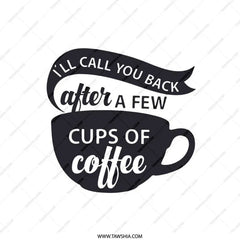 Coffee Lover Pillow, Funny Quote Pillow, I'll Call You Back Coffee Pillow, Gift for Coffee Addict, Home Decor Accent Pillow - Tawshia