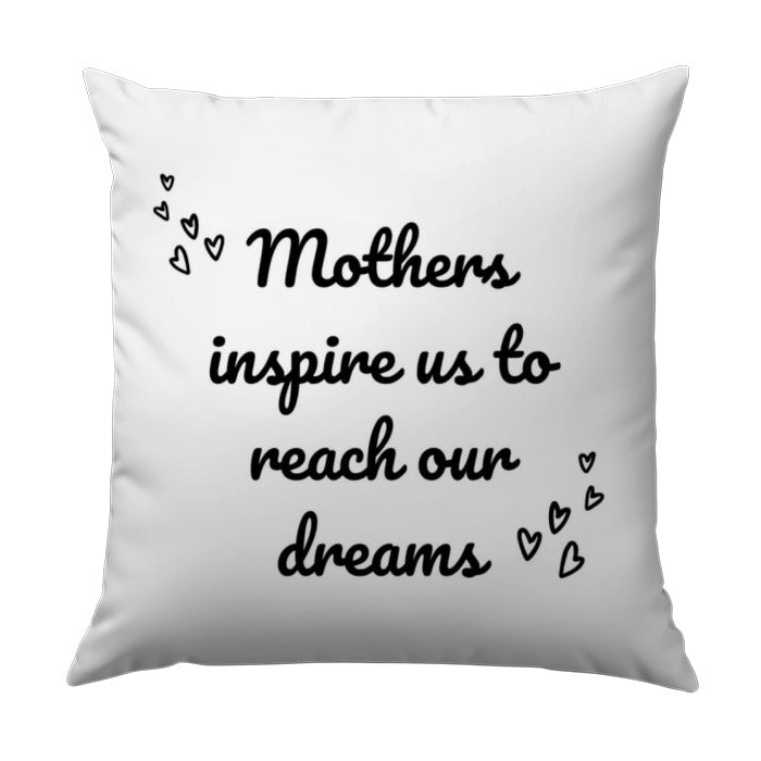 Mothers Inspire Dreams Pillow, Inspirational Pillow, Mother's Day Gift, Motivational Pillow, Gift for Mom, Home Decor, Decorative Pillows - Tawshia