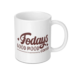 Todays Good Mood Coffee Mug, Coffee Lover Gift, Funny Coffee Mug, Gift for Coworker, Caffeine Addict Mug, Morning Coffee, Cute Mug - Tawshia