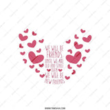 Friends Forever Tote Bag, Heart Design, Friendship Quote, Gift for Best Friend, Senile Friends, New Friends, Friendship Bag, Cute Tote - Tawshia