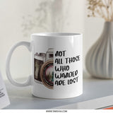 Wanderlust Camera Mug, Not All Who Wander Are Lost Coffee Mug, Travel Lover Gift Mug, Adventure Seeker Present Idea, Photography Fan Mug - Tawshia