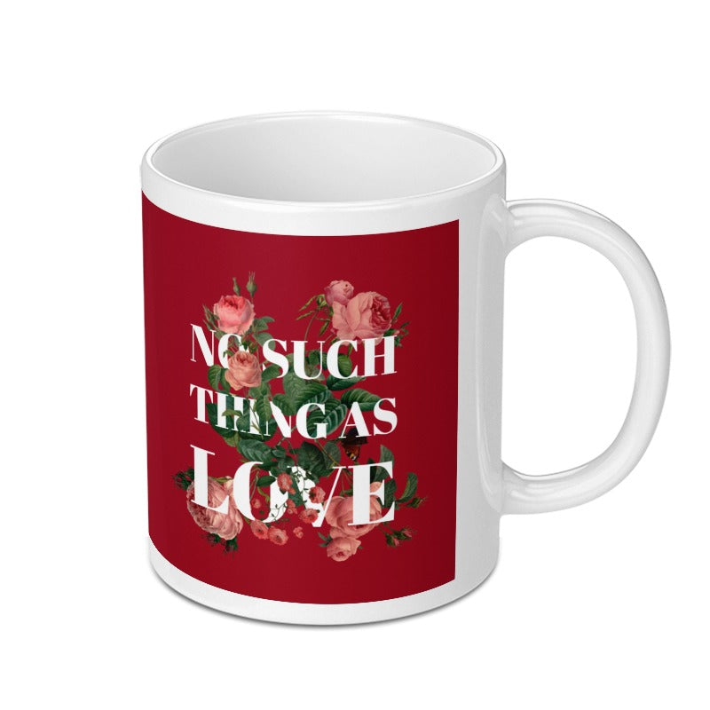 No Such Thing As Love Floral Print Mug product