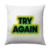 Try Again Pillow, Motivational Pillow, Inspirational Pillow, Encouragement Gift, Positivity Throw Pillow, Home Decor Pillow, Quote Pillow - Tawshia