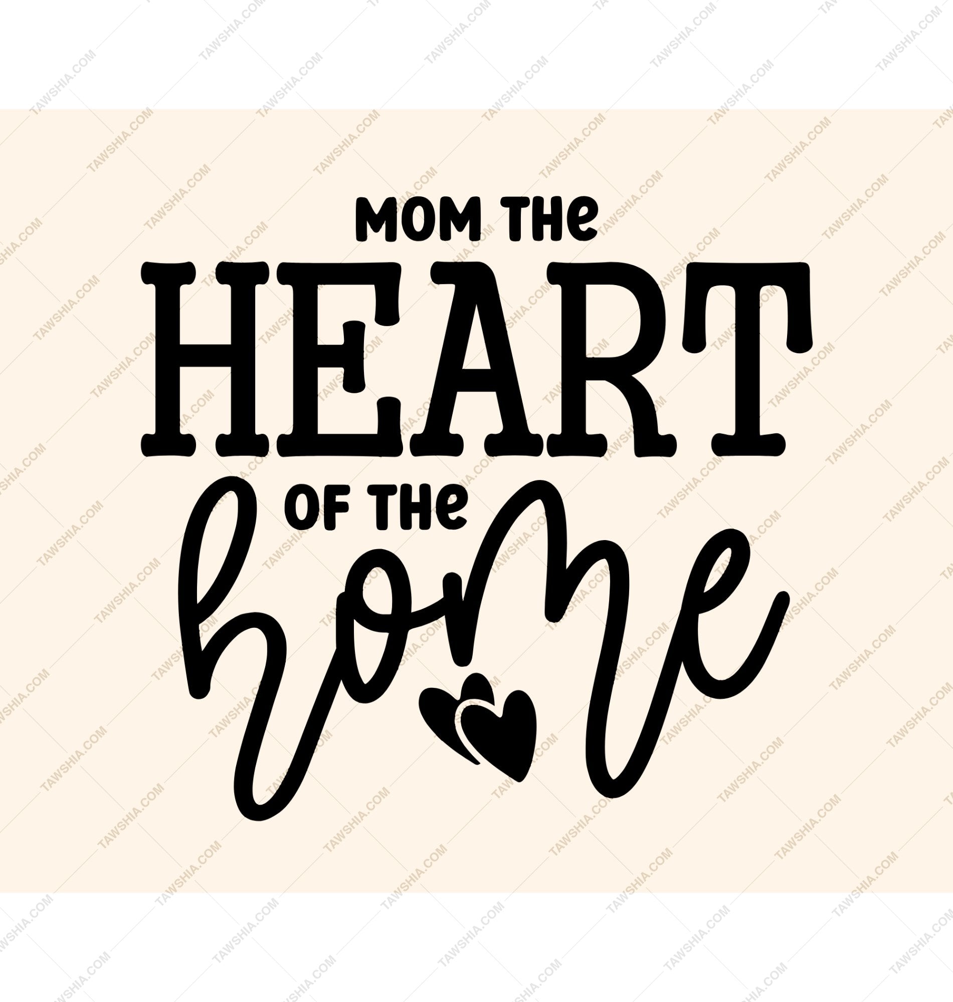 Mom the Heart of the Home Quote product