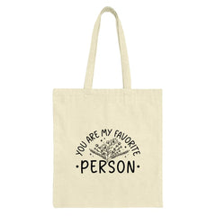 Favorite Person Tote Bag, Floral Tote, Cute Tote Bag, Gift for Best Friend, Appreciation Gift, Everyday Tote Bag - Tawshia