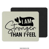I Am Stronger MousePad, Motivational Quote, Desk Decor, Inspirational Gift, Work From Home, Office Accessories, Positive Vibes - Tawshia