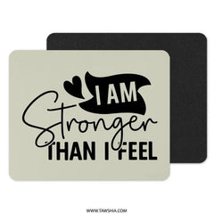I Am Stronger MousePad, Motivational Quote, Desk Decor, Inspirational Gift, Work From Home, Office Accessories, Positive Vibes - Tawshia