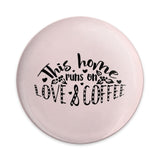 This Home Runs On Love and Coffee Pinback Button, Coffee Lover Gift, Cute Button, Slogan Button, Trendy Button, Gift for Bestfriend - Tawshia