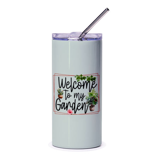 Welcome To My Garden Tumbler, Garden Lover Gift, Plant Tumbler, Cute Tumbler, Gardener Tumbler, Gift for Her, Tumblers with Straw - Tawshia
