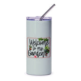 Welcome To My Garden Tumbler, Garden Lover Gift, Plant Tumbler, Cute Tumbler, Gardener Tumbler, Gift for Her, Tumblers with Straw - Tawshia