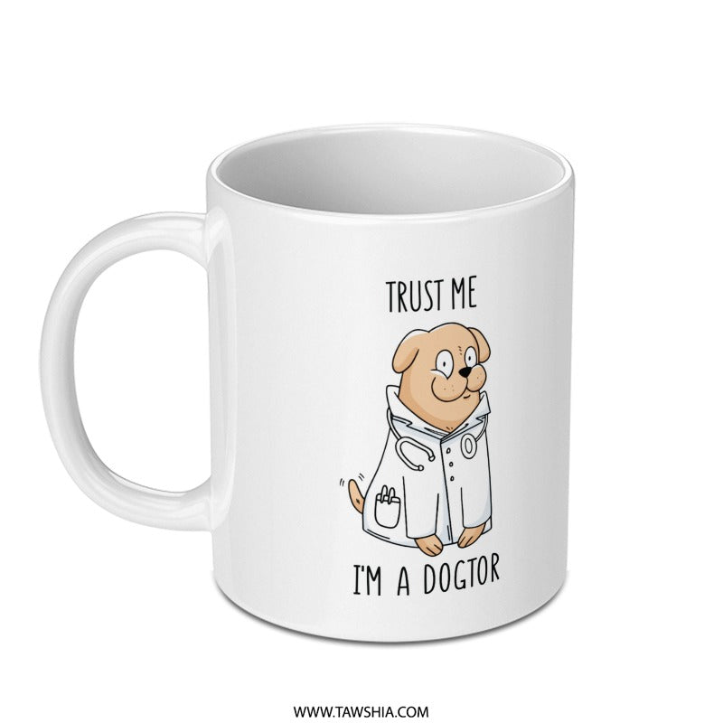 Trust Me I'm A Dogtor Cute Pet Design Mug product
