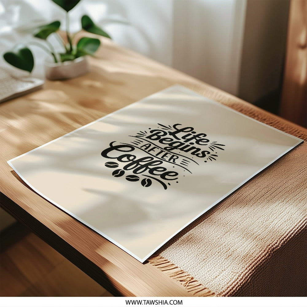 Life Begins After Coffee, Photographic Prints, Typography Art, Coffee Lover Gift, Home Decor, Motivational Quote, Modern Wall Art - Tawshia