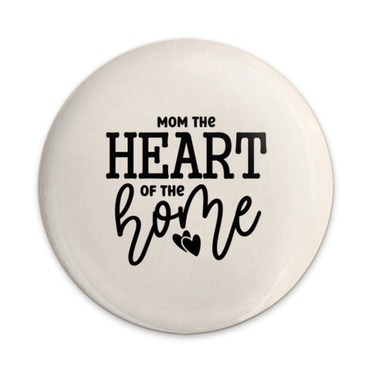Mom The Heart Of The Home Pinback, Mothers Day Gift, Heart Pin, Home Pin, Mom Gift, Gift For Mom, Mom Pinback, Decorative Pin - Tawshia