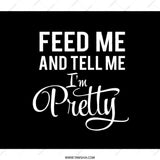 Feed Me and Tell Me Im Pretty Backpack, Cute Backpack, Trendy Backpack, Aesthetic, Unique Back Pack, Gift for Her, Book Bag, Travel Backpack - Tawshia