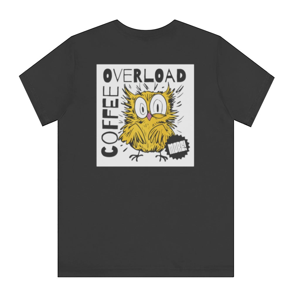 Hilarious Coffee Overload Owl Graphic Shirt product