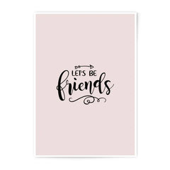 Lets Be Friends Photographic Print, Friendship Wall Art, Home Decor, Minimalist Print, Inspirational Quote Prints, Gift Idea - Tawshia