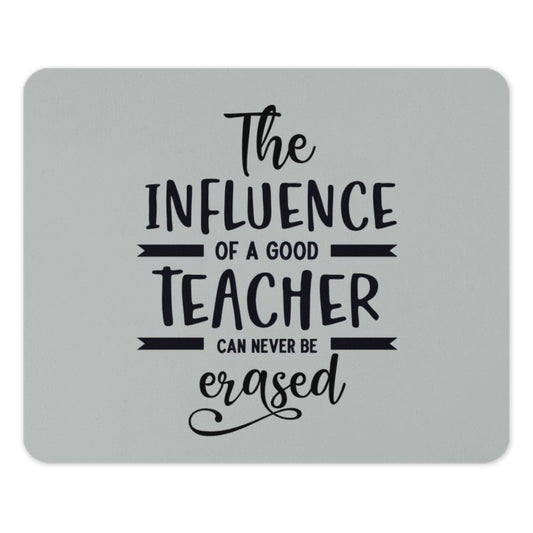 Teacher Influence Mouse Pad, Inspirational Teacher Gift, Teacher Appreciation, Unique Teacher Present, Thank You Gift for Teacher - Tawshia