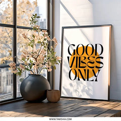 Good Vibes Only Wall Art, Positive Quote Art, Motivational Print, Home Decor, Inspirational Wall Decor, Trendy Art Print - Tawshia