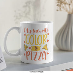 Pizza Lover Mug, Favorite Color Mug, Foodie Gift, Funny Pizza, Novelty Mug, Gift for Him, Gift for Her, Unique Present, Fun Mug - Tawshia