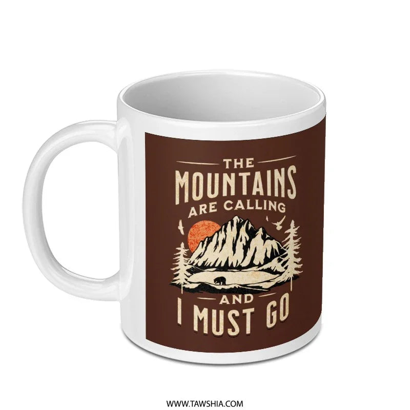 The Mountains Are Calling And I Must Go Mug product type