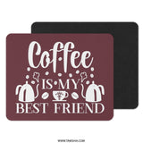 Coffee Is My Best Friend Mouse Pad, Coffee Lover Gift, Work From Home Decor, Trendy Desk Accessory, Ergonomic Mousepad, Office Gift Idea - Tawshia