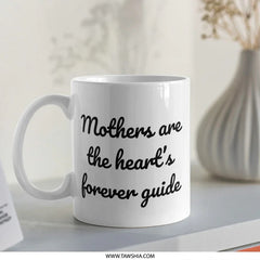 Mothers Heart Mug, Mothers Day Gift, Mom Forever Guide Coffee Mug, Special Mom Mug, Unique Mom Gift Idea, Best Mother Mug, Gift For Her - Tawshia