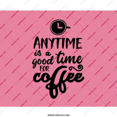 Coffee Lover Mouse Pad, Anytime is Coffee Time, Pink Desk Decor, Gift for Her, Office Accessory, Motivation Mousepad, Trendy Mousepad - Tawshia
