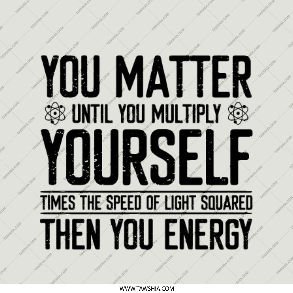 You Matter Energy Pinback, Science Humor Pin, Physics Gift, Funny Geeky Badge, Motivational Pin, STEM Teacher Gift, Nerdy Accessory - Tawshia