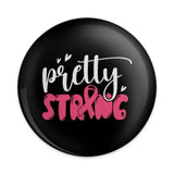 Pretty Strong Pinback Button, Breast Cancer Awareness Pin Button, Hope Badge, Inspirational Gift, Support Ribbon Pin, Awareness Pin Button - Tawshia