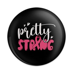 Pretty Strong Pinback Button, Breast Cancer Awareness Pin Button, Hope Badge, Inspirational Gift, Support Ribbon Pin, Awareness Pin Button - Tawshia