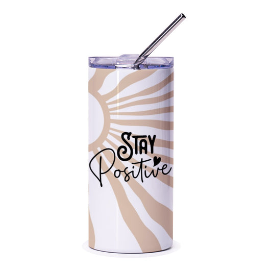 Stay Positive Tumbler, Inspirational Tumbler, Motivational Gift, Positive Vibes, Daily Reminder, Cute Tumbler, Gift for Her, Good Day - Tawshia